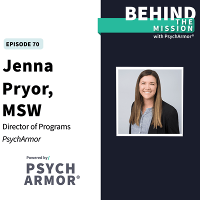 BTM70-Jenna Pryor - Custom PsychArmor Training for Organizations
