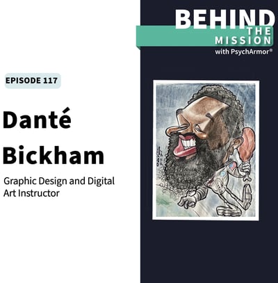 BTM117 - Danté Bickham - Creativity in Post-Military Life