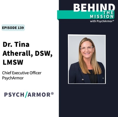 BTM139 - Dr. Tina Atherall, DSW, LMSW - PsychArmor Now and In the Future