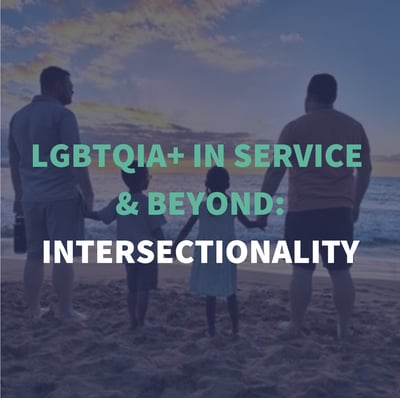 LGBTQIA+ - Threads of Identity: Intersectionality in Service and Beyond